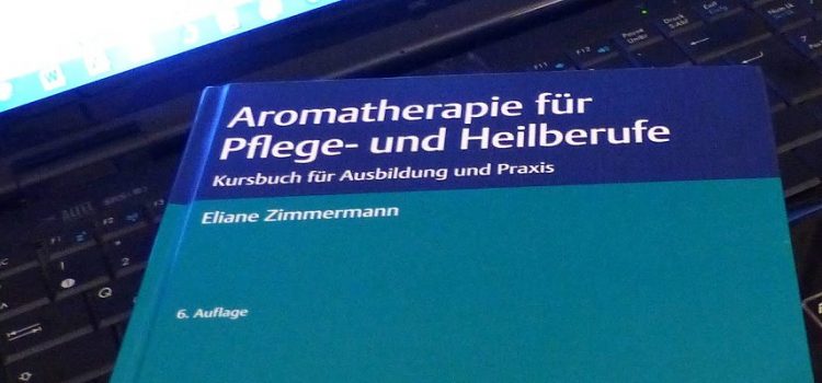 DAS Kursbuch zur Aromatherapie von Eliane Zimmermann – Die 6. Auflage